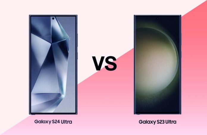 Samsung Galaxy S24 ultra vs s23 ultra